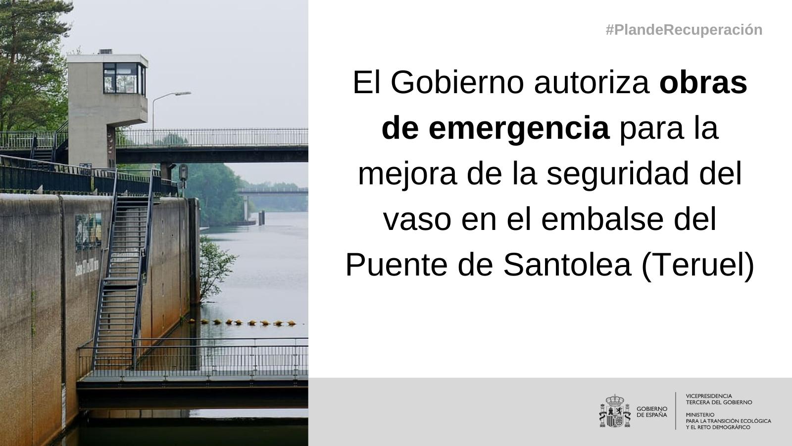 gobierno-autoriza-obras-de-emergencia-para-la-mejora-de-la-seguridad-del-vaso-en-el-embalse-del-puente-de-santolea